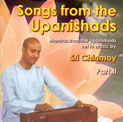 Songs from the Upanishad's, Vol.2 - 