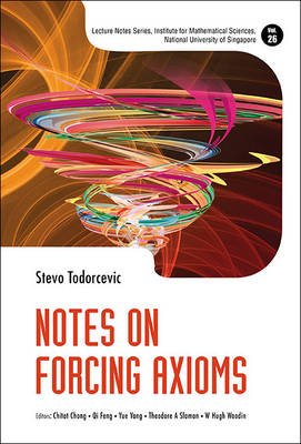 Notes On Forcing Axioms - Stevo Todorcevic