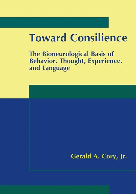 Toward Consilience -  Gerald A. Cory Jr.