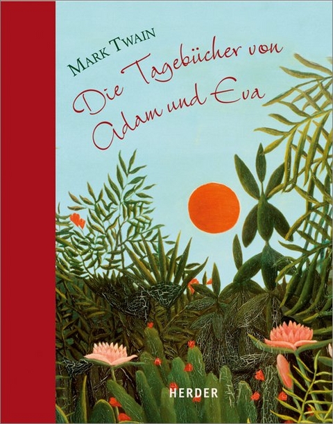 Die Tagebücher von Adam und Eva - Mark Twain