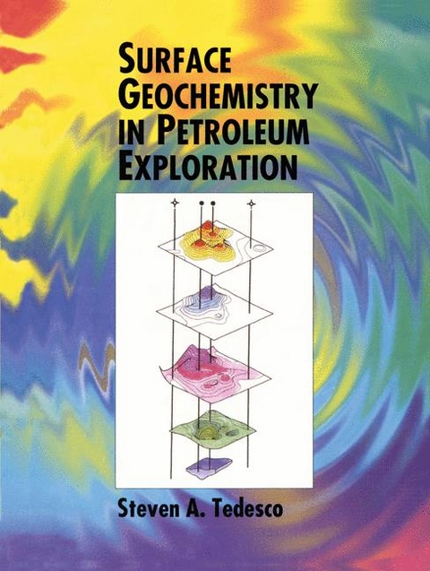 Surface Geochemistry in Petroleum Exploration -  S.A. Tedesco