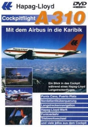 Hapag Lloyd A310 Cockpitflight, Mit dem Airbus in die Karibik, 1DVD