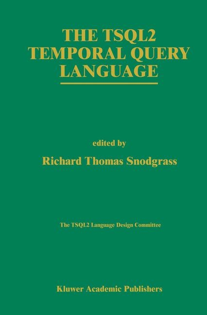 TSQL2 Temporal Query Language - 