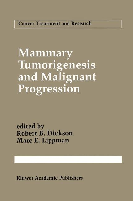 Mammary Tumorigenesis and Malignant Progression - 