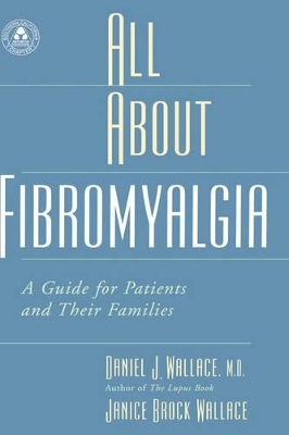 All About Fibromyalgia - Daniel J. Wallace, Janice Brock Wallace