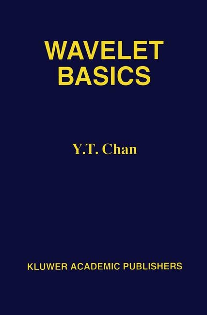 Wavelet Basics -  Y. T. Chan