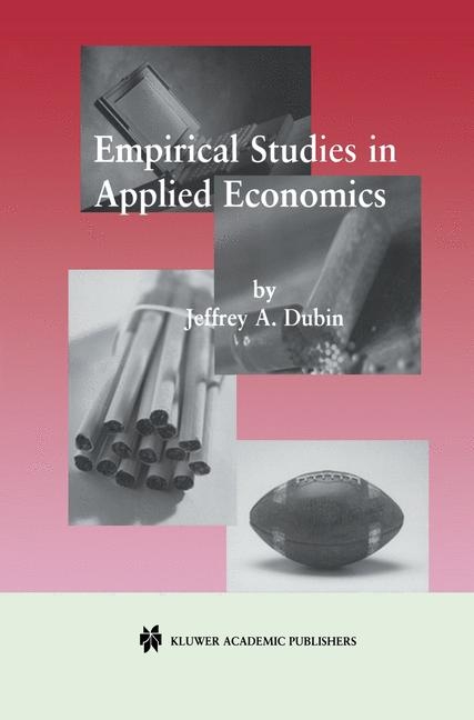 Empirical Studies in Applied Economics -  Jeffrey A. Dubin