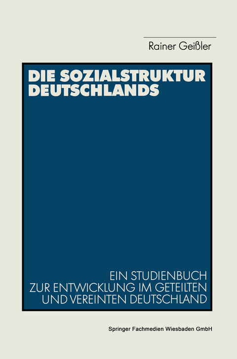 Die Sozialstruktur Deutschlands - Rainer Geißler