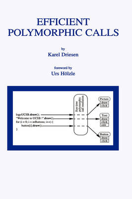 Efficient Polymorphic Calls -  Karel Driesen