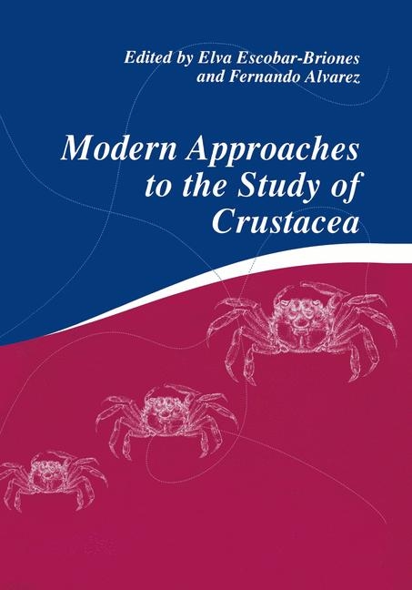 Modern Approaches to the Study of Crustacea - 