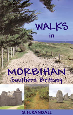 Walks in Morbihan, Southern Brittany - G. H. Randall