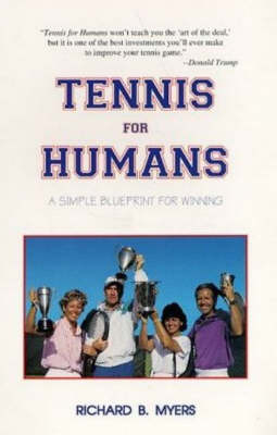 Tennis for Humans - Richard B. Myers