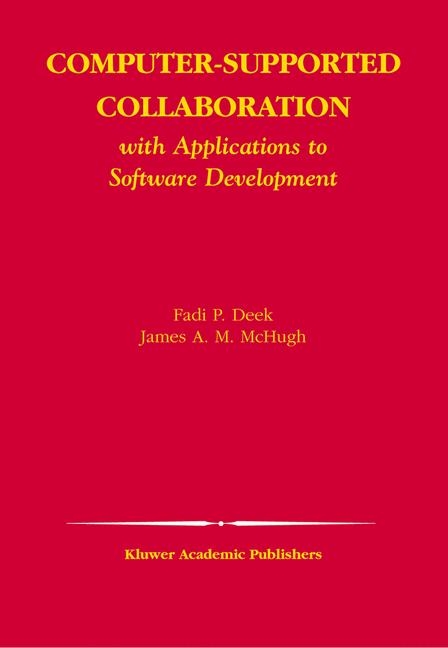 Computer-Supported Collaboration -  Fadi P. Deek,  James A. M. McHugh