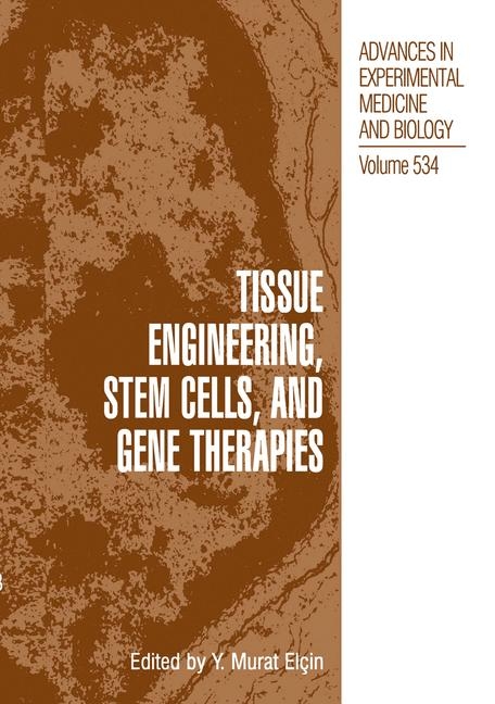 Tissue Engineering, Stem Cells, and Gene Therapies - 