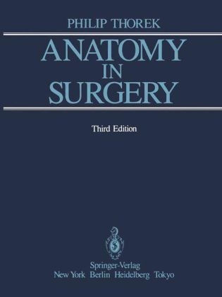 Anatomy in Surgery -  Philip Thorek