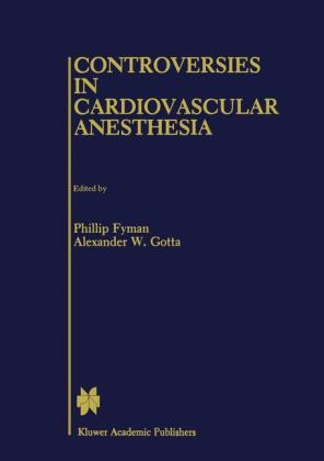 Controversies in Cardiovascular Anesthesia - 