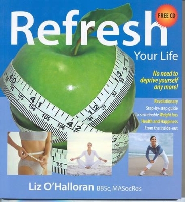 Refresh Your Life - Liz O'Halloran