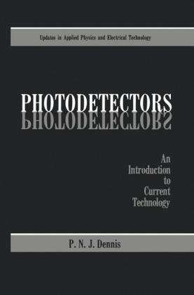 Photodetectors -  P.N.J. Dennis