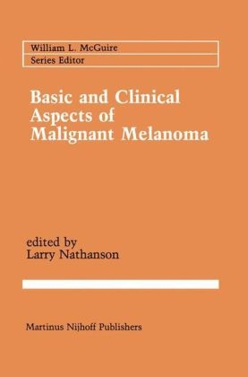 Basic and Clinical Aspects of Malignant Melanoma - 