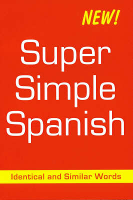 Super Simple Spanish - Desmond Meagher, Beverley Roberts