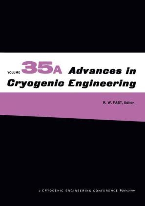 Advances in Cryogenic Engineering -  R.W. Fast