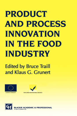 Products and Process Innovation in the Food Industry -  Klaus Gunter Grunert,  W. Bruce Traill