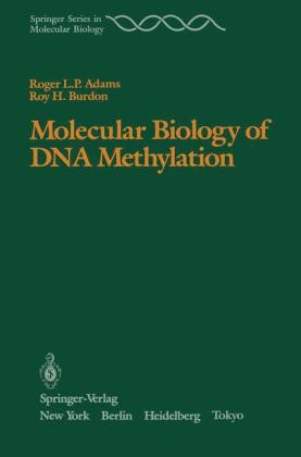 Molecular Biology of DNA Methylation -  Roger L.P. Adams,  Roy H. Burdon