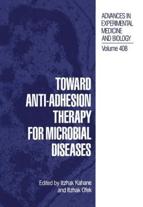 Toward Anti-Adhesion Therapy for Microbial Diseases - 