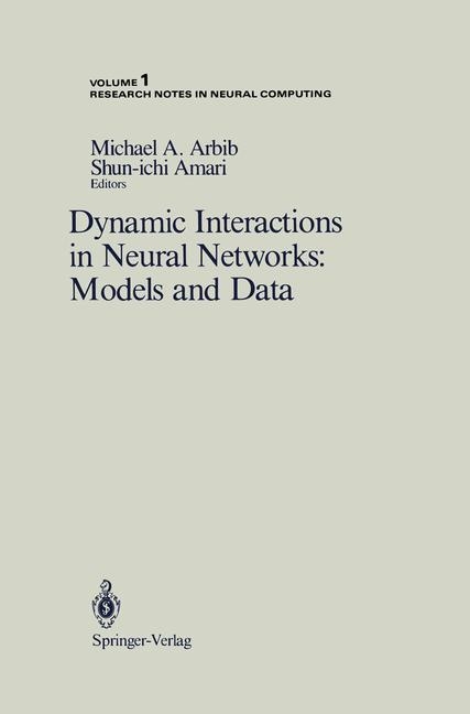 Dynamic Interactions in Neural Networks: Models and Data - 