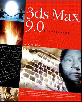 3ds Max 9.0 - Accelerated +CD - James Yeon