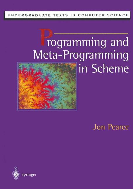 Programming and Meta-Programming in Scheme -  Jon Pearce