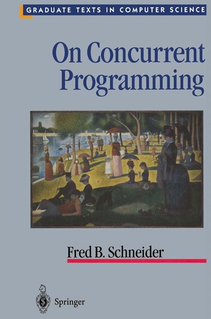 On Concurrent Programming -  Fred B. Schneider