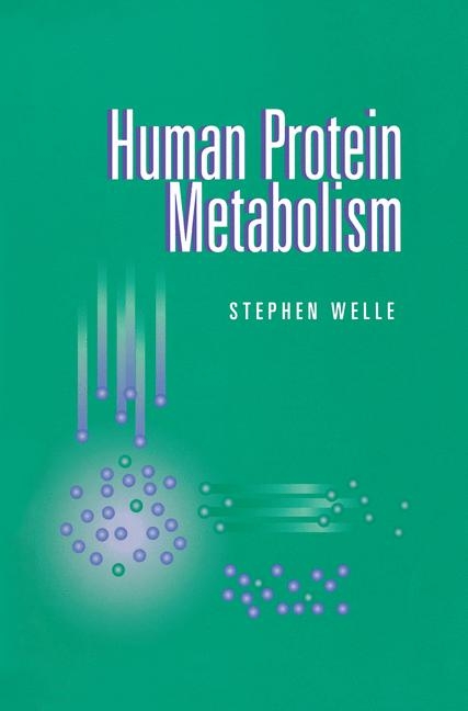 Human Protein Metabolism -  Stephen Welle