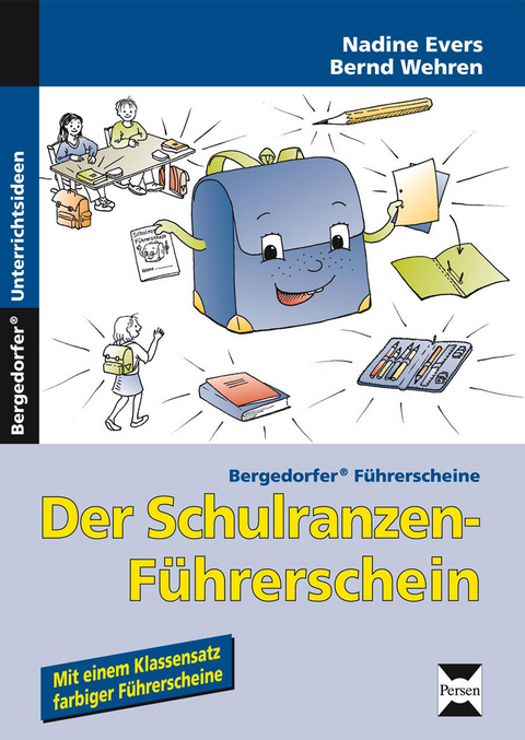 Der Schulranzen-Führerschein - Nadine Evers, Bernd Wehren