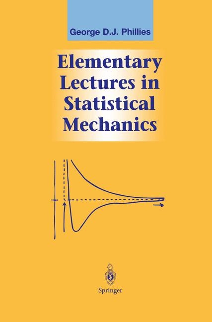 Elementary Lectures in Statistical Mechanics -  George D.J. Phillies