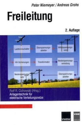 Anlagentechnik für elektrische Verteilungsnetze / Freileitung - Peter Niemeyer