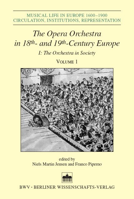 The Opera Orchestra in 18th and 19th Century Europe - 