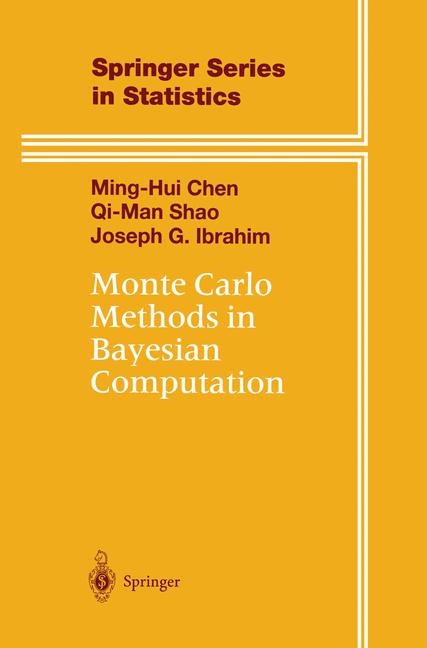 Monte Carlo Methods in Bayesian Computation -  Ming-Hui Chen,  Joseph G. Ibrahim,  Qi-Man Shao