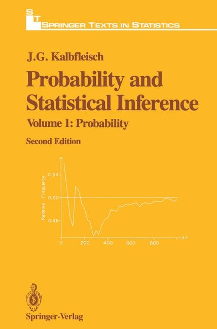 Probability and Statistical Inference -  J.G. Kalbfleisch