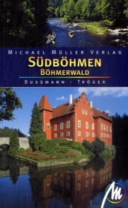 Südböhmen - Michael Bussmann, Gabriele Tröger