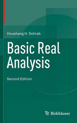 Basic Real Analysis -  Houshang H. Sohrab