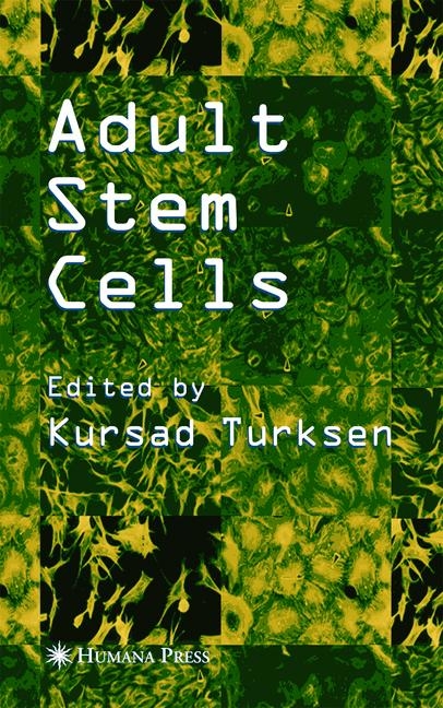 Adult Stem Cells -  Kursad Turksen