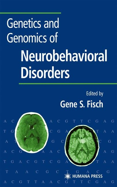 Genetics and Genomics of Neurobehavioral Disorders - 