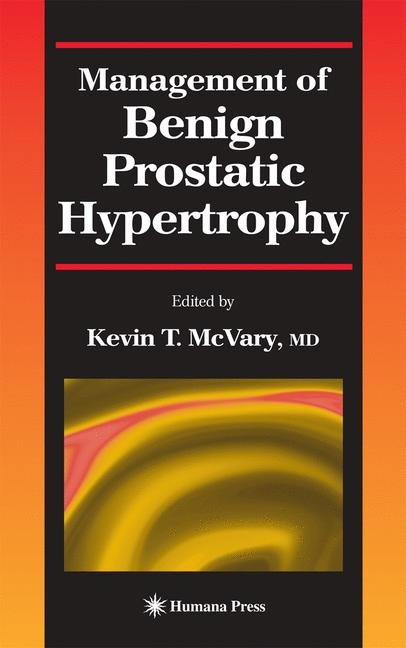 Management of Benign Prostatic Hypertrophy - 