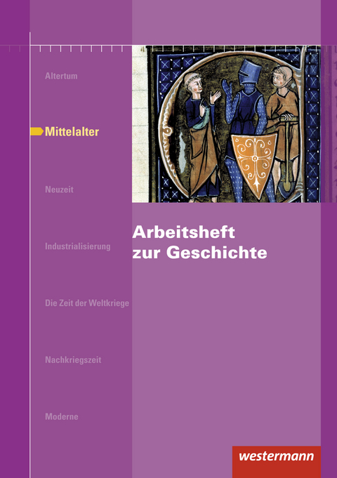 Arbeitshefte zur Geschichte / Arbeitsheft zur Geschichte - Karsten Paul