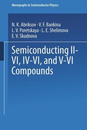 Semiconducting II-VI, IV-VI, and V-VI Compounds -  N.Kh. Abrikosov