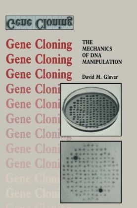 Gene Cloning -  David M. Glover