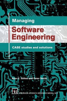 Managing Software Engineering -  Peter Smith Alan C. Gillies