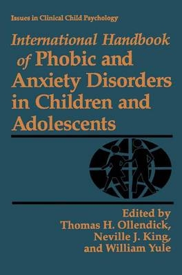 International Handbook of Phobic and Anxiety Disorders in Children and Adolescents - 