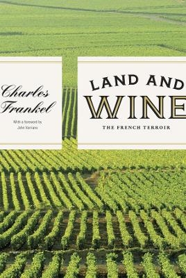 Land and Wine - Charles Frankel